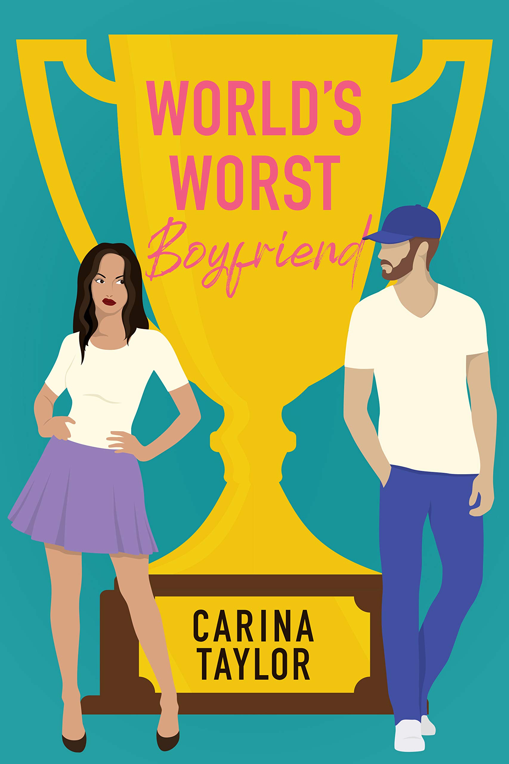 World's Worst Boyfriend (Love and Treasure #1)