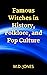 Famous Witches in History, Folklore, and Pop Culture by Marie Jones