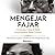 Mengejar Fajar by Metta Dharmasaputra