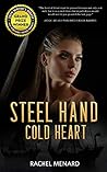 Steel Hand, Cold Heart