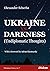 Ukraine vs. Darkness: (Undi...