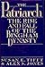 The Patriarch: The Rise and...