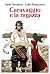 Caravaggio e la ragazza (Italian Edition)