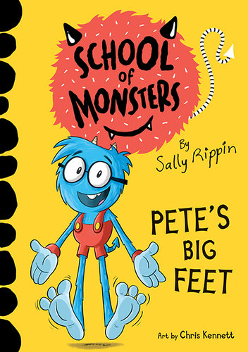 Pete’s Big Feet (School of Monsters Book 4)