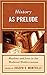 History as Prelude: Muslims...
