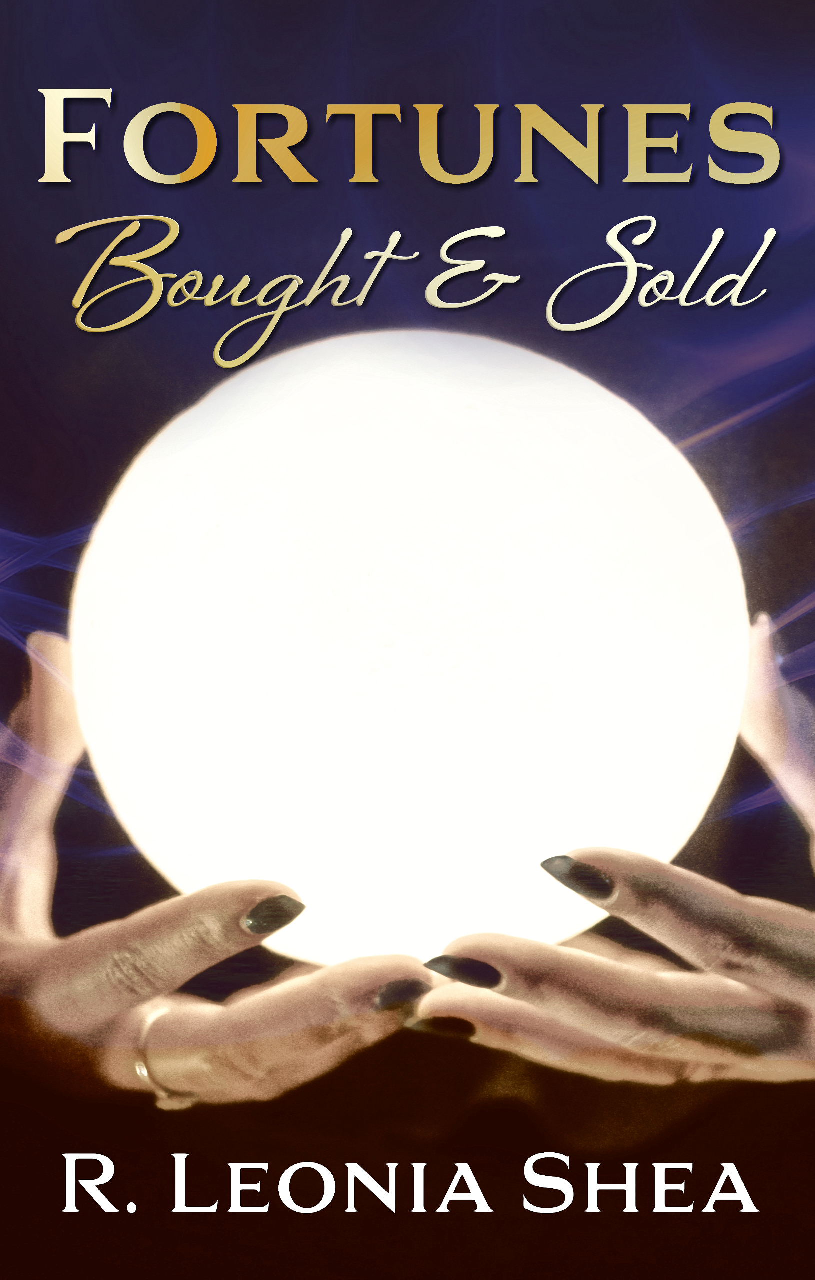 Fortunes Bought and Sold