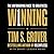 Winning: The Unforgiving Race to Greatness (Tim Grover Winning, #3)