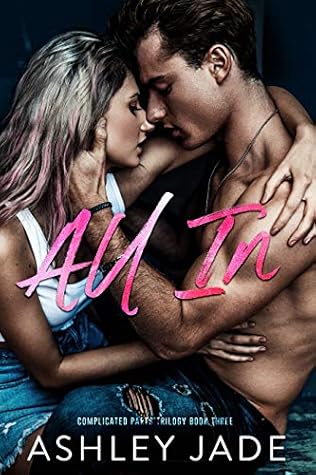 All In (Complicated Parts, #3)