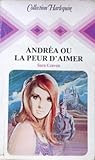 Andréa ou la peur d'aimer