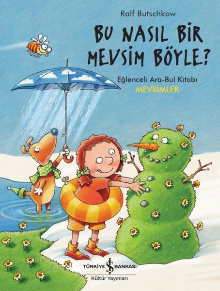 Bu Nasıl Bir Mevsim Böyle?-Eğlenceli Ara Bul Kitabı (Paperback)