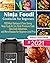 Ninja Foodi Cookbook for Beginners : 600 Most Delicious and Time Saving Air Fry, Broil, Pressure Cook, Slow Cook, Dehydrate, and More Ninja Foodi Recipes for Beginners and Pros