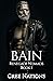 Bain (Renegade Nomads MC, #1)