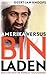 Amerika Versus Bin Laden by Geert-Jan Knoops