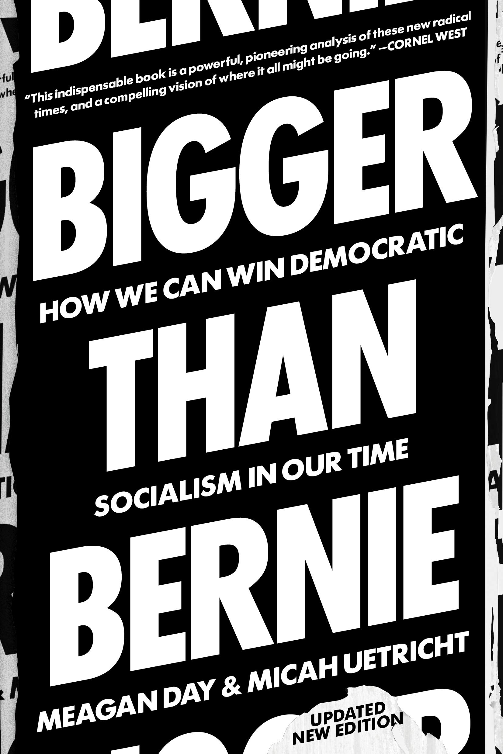 Bigger Than Bernie: How We Can Win Democratic Socialism in Our Time (Paperback)