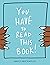 You Have to Read This Book! by Bruce Eric Kaplan
