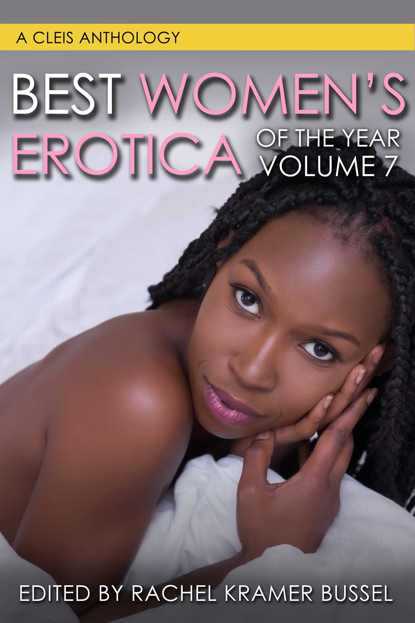 Best Women's Erotica of the Year, Volume 7 (Best Women's Erotica Series)
