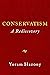 Conservatism: A Rediscovery