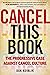 Cancel This Book: The Progr...