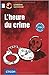 L'heure du crime