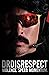 Violence. Speed. Momentum. by Dr. Disrespect