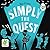 Simply the Quest (Who Let The Gods Out?, #2)