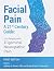 Facial Pain - A 21st Century Guide - For People with Trigeminal Neuropathic Pain