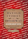 The Untold Stories of Broadway, Volume 4 The Untold Stories of Broadway, Volume 4