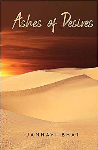 Ashes of Desires by Janhavi Bhat
