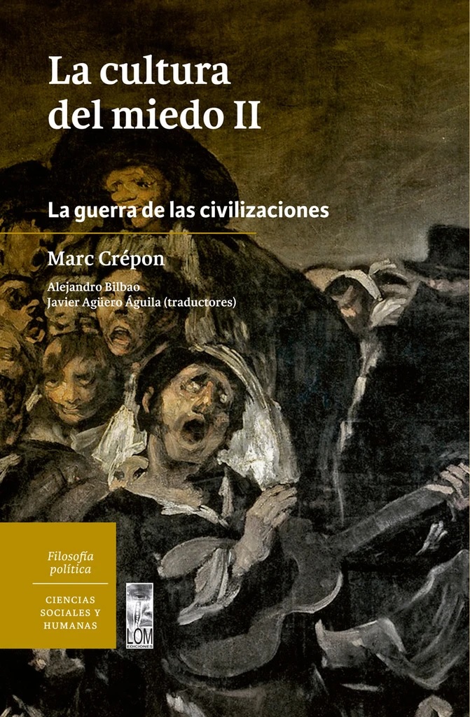 La Cultura del Miedo II. La Guerra de las Civilizaciones