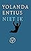 Niet ik by Yolanda Entius