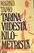 Tarina viidestä kilometristä by Marko Tapio