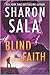 Blind Faith (The Jigsaw Files, #3) by Sharon Sala
