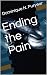 Ending the Pain by Dominique N. Puryear