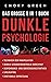 Dunkle Psychologie - Das gr...
