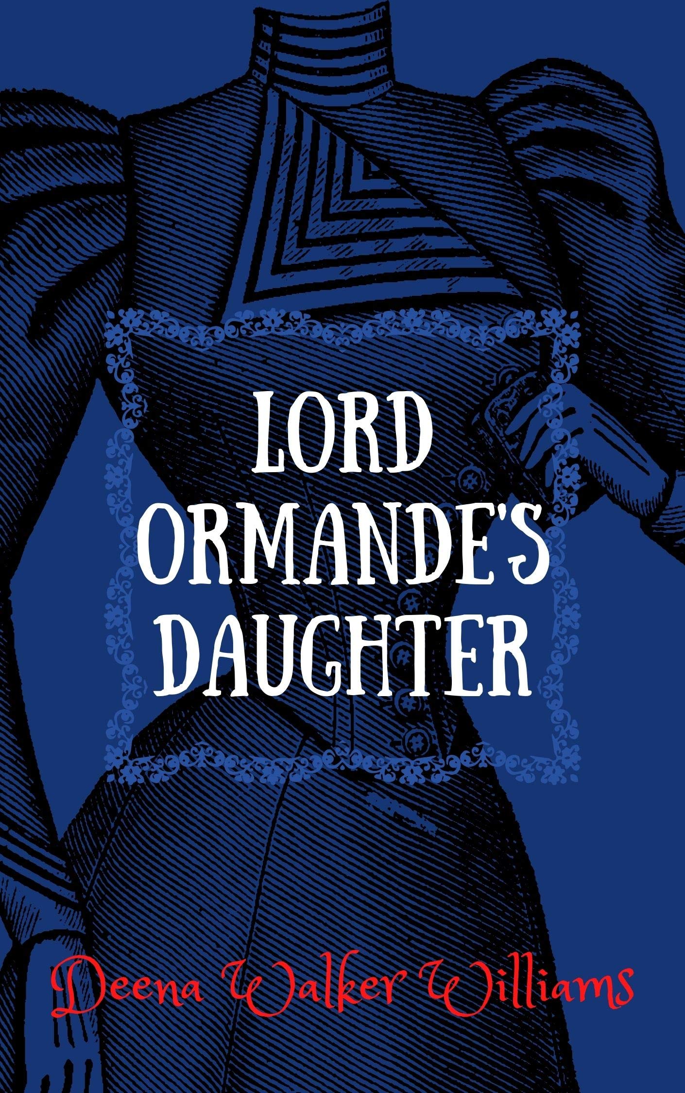 Lord Ormande's Daughter (Kindle Edition)