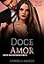 Doce Amor (Saga Doce Livro ...
