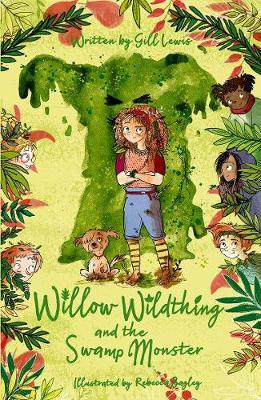Willow Wildthing and The Swamp Monster (Willow Wildthing #1)