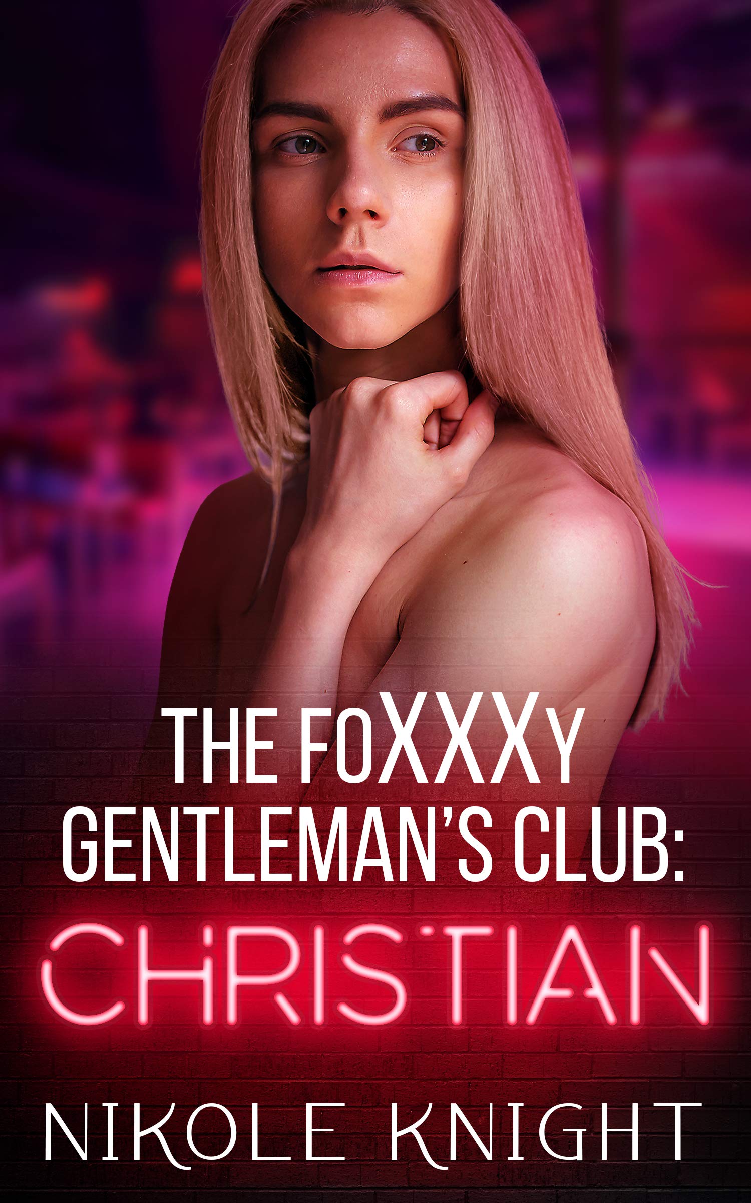 The Foxxxy Gentleman’s Club: Christian (Foxxxy, #1)