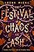 The Festival of Chaos and Ash (Faerie Festival #3)