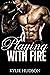 Playing With Fire