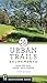 Urban Trails: Sacramento: D...
