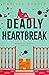 Deadly Heartbreak