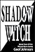 Shadow Witch: Book Four of the Wizard Born Series
