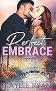 Perfect Embrace (Mason Creek, #8) 