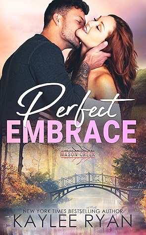 Perfect Embrace (Mason Creek, #8)