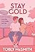 Stay Gold by Tobly McSmith