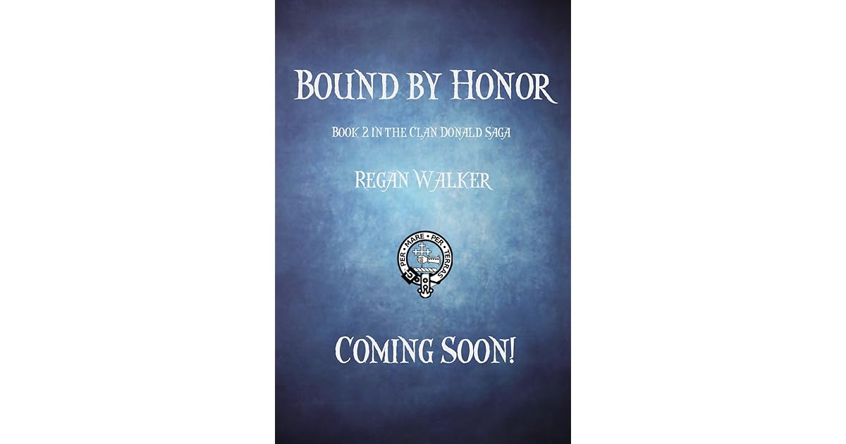 Bound by Honor by Regan Walker