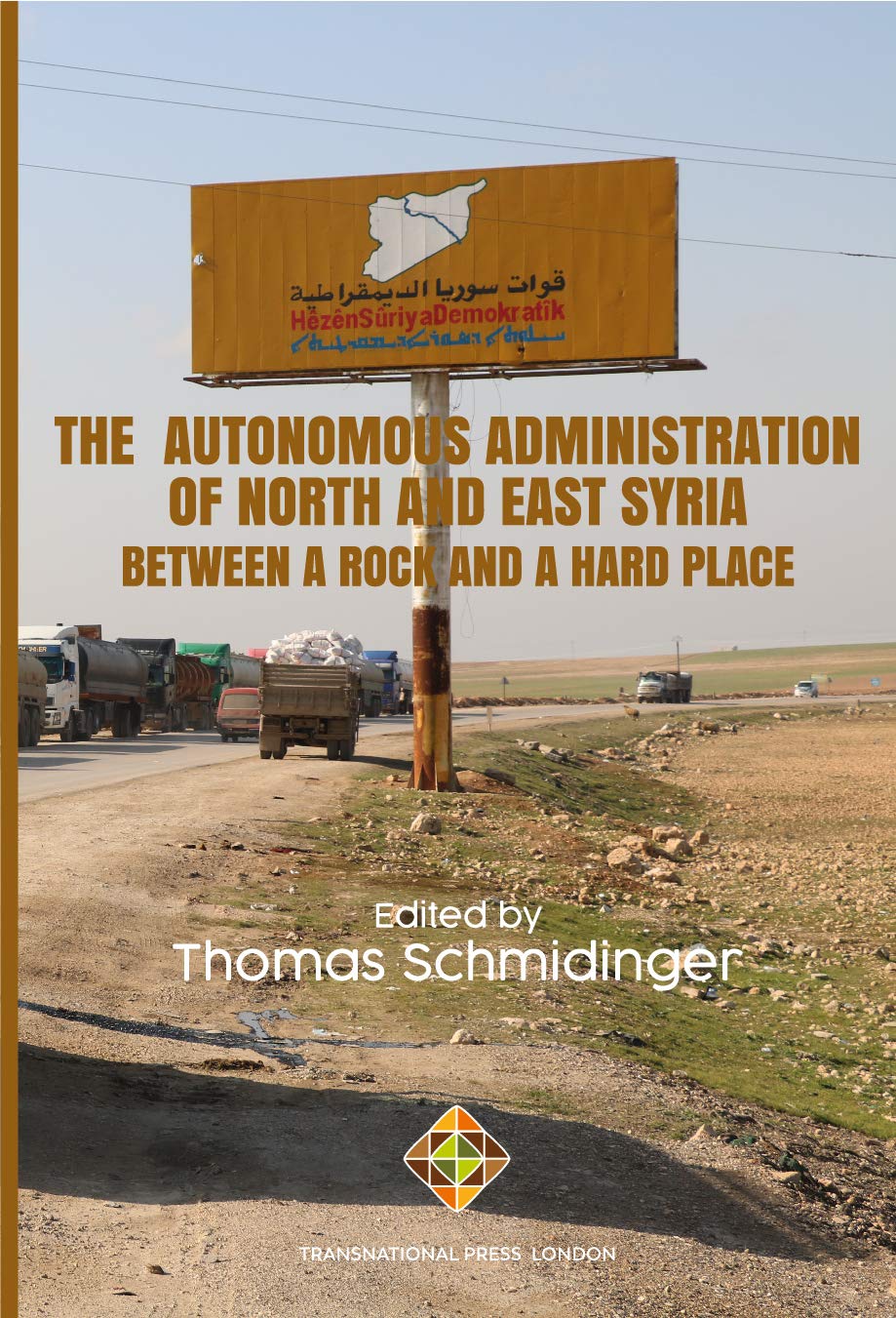 The Autonomous Administration of North and East Syria: Between A Rock and A Hard Place (Society and Politics)