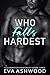 Who Falls Hardest (Clearwater University, #3)