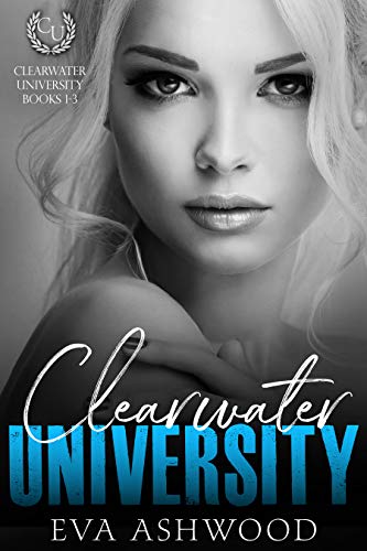 Clearwater University: The Complete Series (Clearwater University, #1-3)